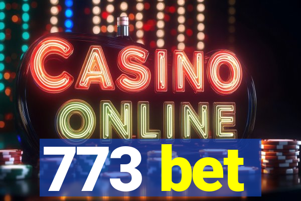 773 bet